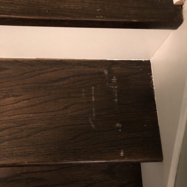 Huge scratches on the stairs.